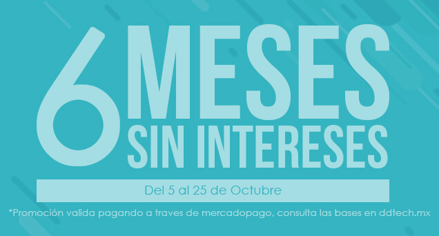 6 MESES SIN INTERESES - DD Tech