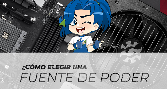 ¿CÓMO ELEGIR UNA FUENTE DE PODER PARA MI PC? DD-CHAN - DD Tech