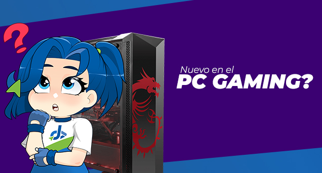 Nuevo en el PC Gaming? - DD Tech